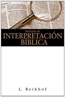 PRINCIPIOS DE INTERPRETACIÓN BÍBLICA