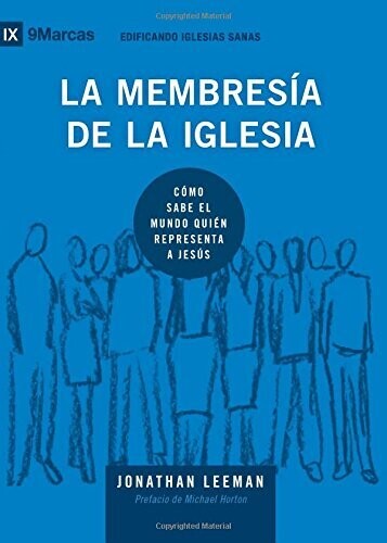 LA MEMBRESÍA DE LA IGLESIA