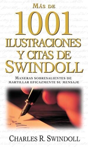 MÁS DE 1001 ILUSTRACIONES Y CITAS DE SWINDOLL