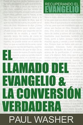 EL LLAMADO DEL EVANGELIO &amp; LA CONVERSIÓN VERDADERA