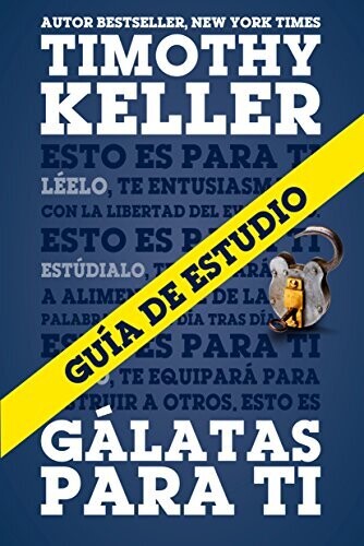 GÁLATAS PARA TI/ GUÍA DE ESTUDIO