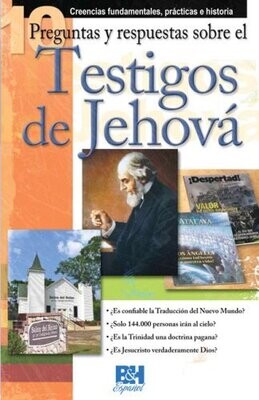 DIEZ PREGUNTAS Y RESPUESTAS SOBRE LOS TESTIGOS DE JEHOVÁ