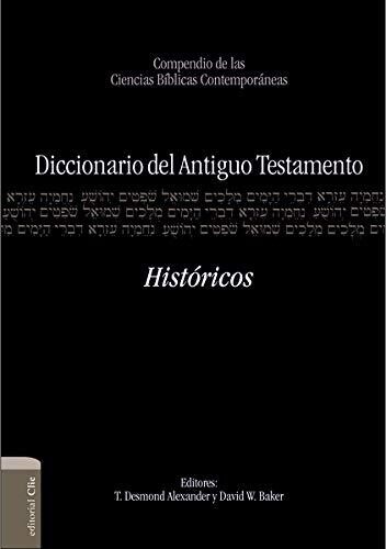 DICCIONARIO DEL A.T. HISTÓRICOS