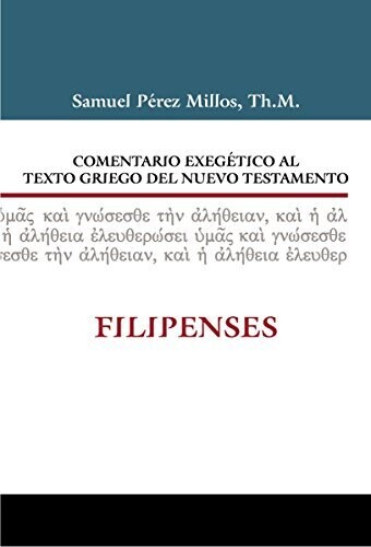 COMENTARIO EXEG. AL TEXTO GRIEGO N.T. FILIPENS