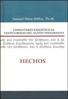 COM. EXEG. AL TEXTO GRIEGO N.T. HECHOS
