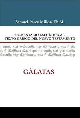 COMENTARIO EXEGÉTICO AL TEXTO GRIEGO N.T. GALATAS
