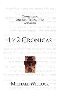 COMENTARIO ANTIGUO TESTAMENTO ANDAMIO- 1 Y 2 CRONICAS