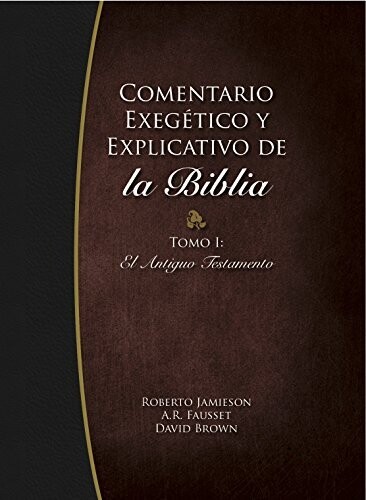 COM. EXEGÉTICO Y EXPLICATIVO DE LA BIBLIA 1