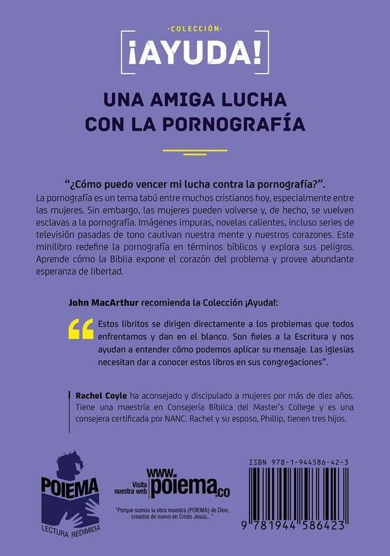 ¡AYUDA! UNA AMIGA LUCHA CON LA PORNOGRAFÍA