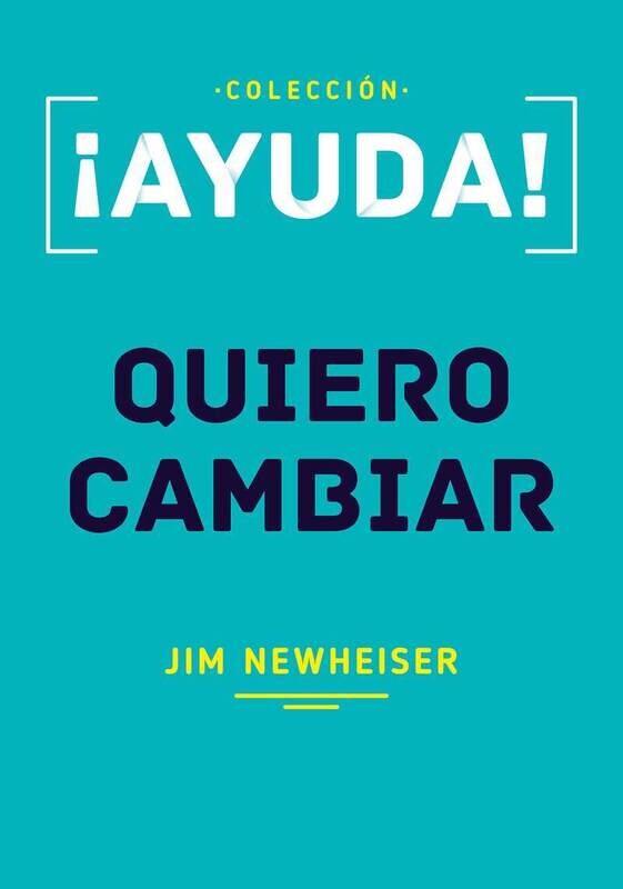 ¡AYUDA! / QUIERO CAMBIAR