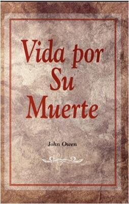 VIDA POR SU MUERTE