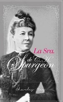 LA SRA. DE C.H. SPURGEON