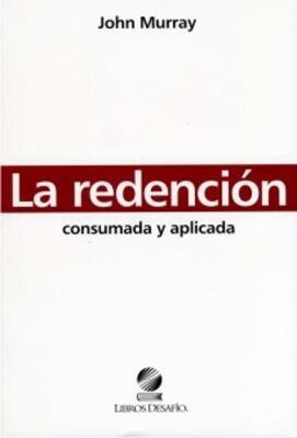 LA REDENCIÓN CONSUMADA Y APLICADA