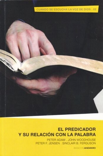 EL PREDICADOR Y SU RELACIÓN CON LA PALABRA