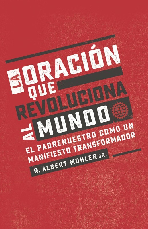 LA ORACIÓN QUE REVOLUCIONA AL MUNDO