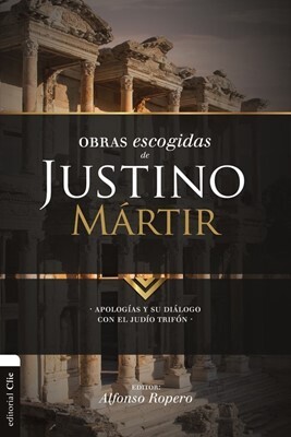 OBRAS ESCOGIDAS DE JUSTINO MÁRTIR