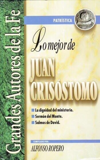 LO MEJOR DE JUAN CRISÓSTOMO