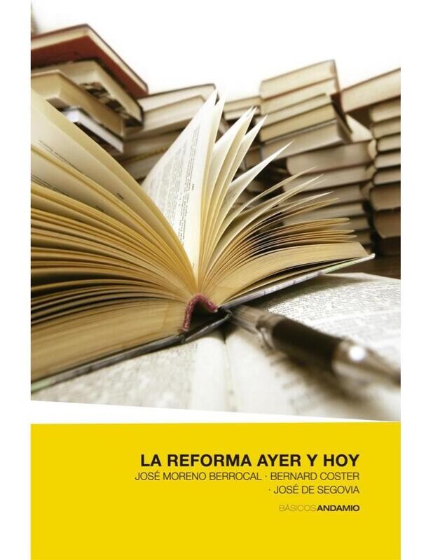 LA REFORMA: AYER Y HOY