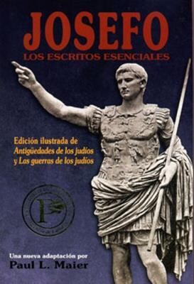 JOSEFO: LOS ESCRITOS ESENCIALES