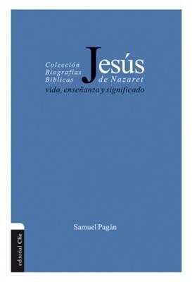 JESÚS DE NAZARET: VIDA, ENSEÑANZA Y SIGNIFICADO