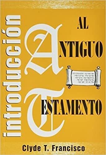 INTRODUCCIÓN AL ANTIGUO TESTAMENTO