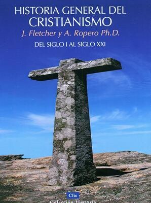 HISTORIA GENERAL DEL CRISTIANISMO