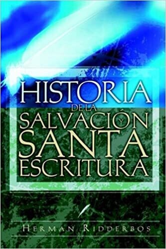 HISTORIA DE LA SALVACIÓN SANTA ESCRITURA