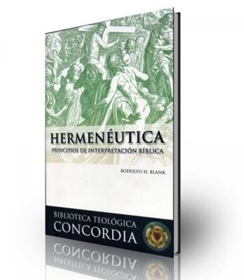 HERMENÉUTICA:  PRINCIPIOS DE INTERPRETACIÓN BÍBLICA