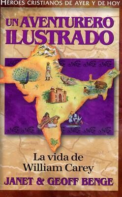 UN AVENTURERO ILUSTRADO-LA VIDA DE WILLIAM CAREY
