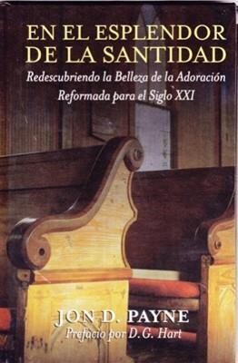 EN EL ESPLENDOR DE LA SANTIDAD