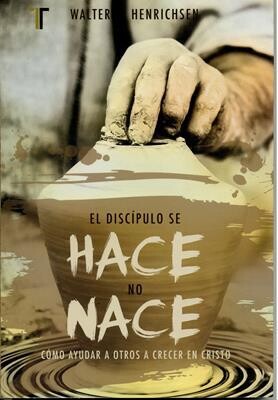 EL DISCÍPULO SE HACE NO NACE