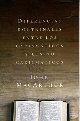 DIFERENCIAS DOCTRINALES ENTRE LOS CARISMÁTICOS Y NO CARISMÁTICOS