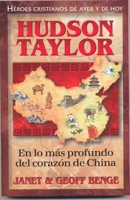 HUDSON TAYLOR: EN LO MÁS PROFUNDO DEL CORAZÓN DE CHINA