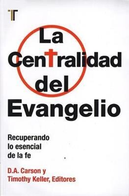 LA CENTRALIDAD DEL EVANGELIO