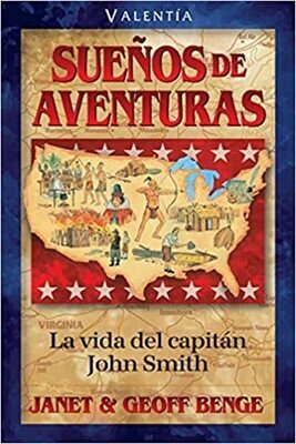 SUEÑOS Y AVENTURAS-LA VIDA DEL CAPITAN JOHN SMITH