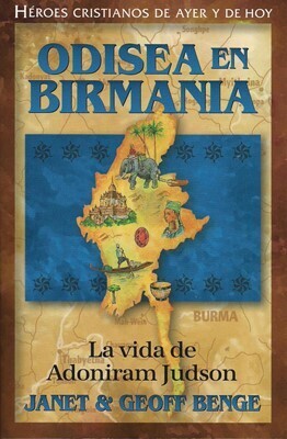 ODISEA EN BIRMANIA-LA VIDA DE ADONIRAM JUDSON