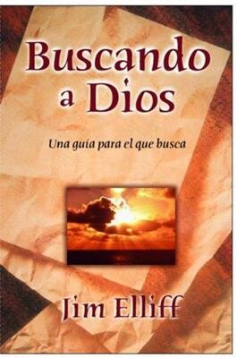 BUSCANDO A DIOS- UNA GUÍA PARA EL QUE BUSCA