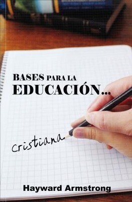 BASES PARA LA EDUCACIÓN CRISTIANA