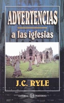 ADVERTENCIAS A LAS IGLESIAS