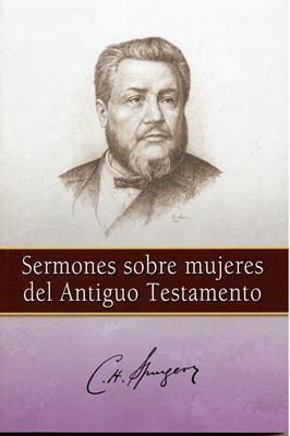 SERMONES SOBRE MUJERES DEL ANTIGUO TESTAMENTO