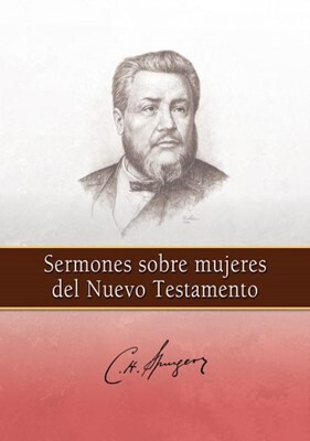 SERMONES SOBRE MUJERES DEL NUEVO TESTAMENTO