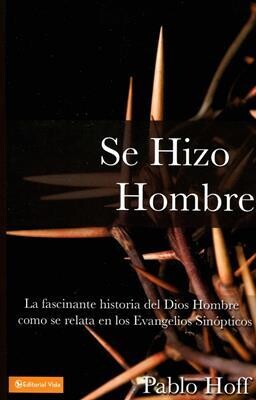 SE HIZO HOMBRE