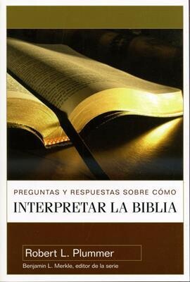 PREGUNTAS Y RESPUESTAS SOBRE CÓMO INTERPRETAR LA BIBLIA