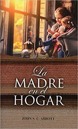 LA MADRE EN EL HOGAR