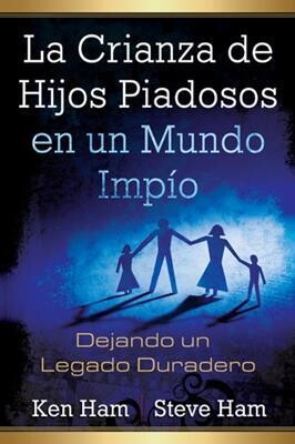 LA CRIANZA DE HIJOS PIADOSOS EN UN MUNDO IMPÍO