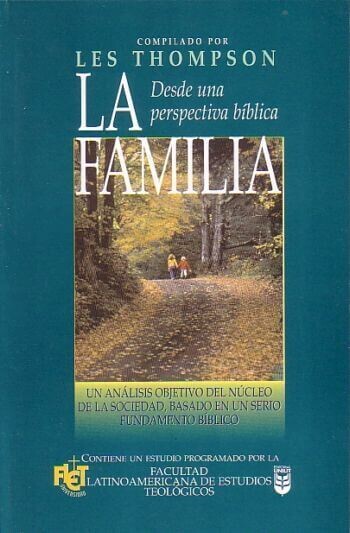 LA FAMILIA -DESDE UNA PERSPECTIVA BÍBLICA