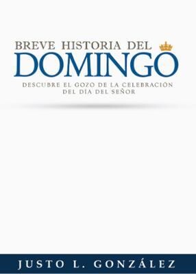 BREVE HISTORIA DEL DOMINGO