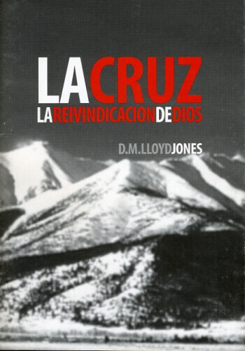 LA CRUZ: LA REINVINDICACIÓN DE DIOS