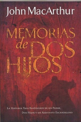 MEMORIAS DE DOS HIJOS