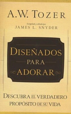 DISEÑADOS PARA ADORAR